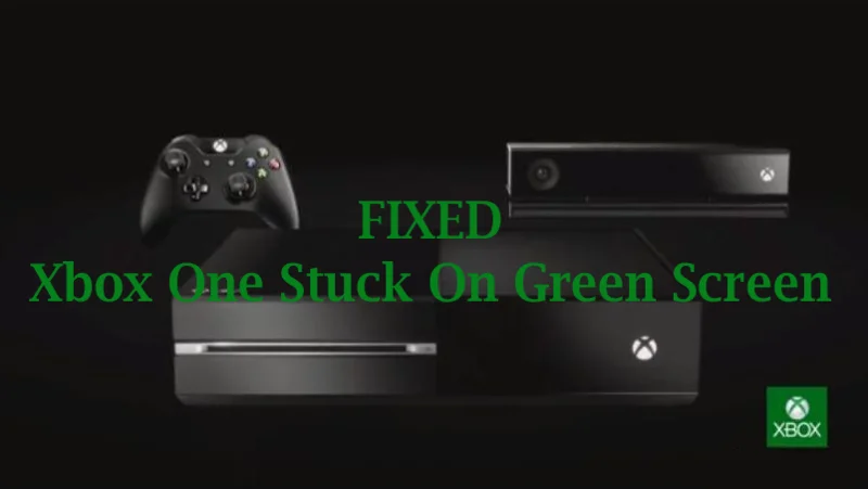 [GÜNCELLENDİ] Xbox One Yeşil Ekranda Takılıyor
