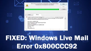 Panduan Lengkap Untuk Membetulkan Ralat Windows Live Mail 0x800CCC92