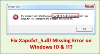 Betulkan Ralat Hilang Xapofx1_5.dll pada Windows 10 & 11?
