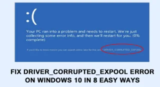 Solucione el error DRIVER_CORRUPTED_EXPOOL en Windows 10 en 8 formas sencillas