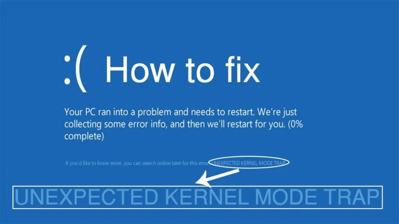 [แก้ไขแล้ว] จะแก้ไข KERNEL MODE TRAP ที่ไม่คาดคิดใน Windows 10 ได้อย่างไร