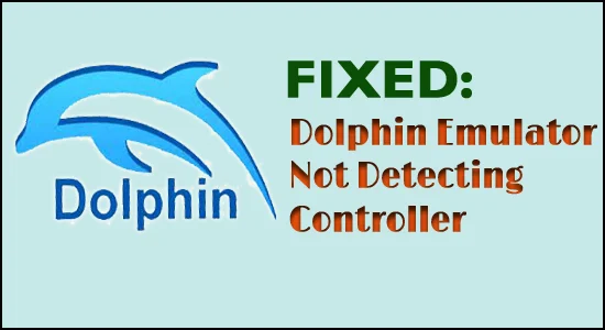 9 Helah untuk Memperbaiki Emulator Dolphin Tidak Mengesan Pengawal