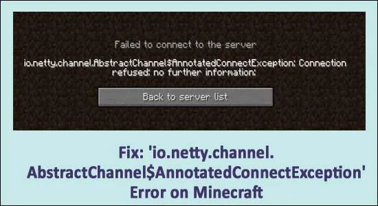9 SOLUCIONES "Io.Netty.Channel.Abstractchannel Annotatedconnectexception" Error de Minecraft
