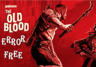 [CORREGIDO] Wolfenstein: The Old Blood Errores de PC: pantalla negra, DLL, FPS bajo y más