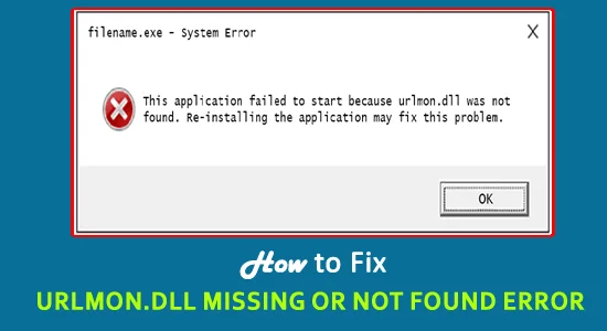 Solucione el error Urlmon.dll faltante o no encontrado en Windows 10