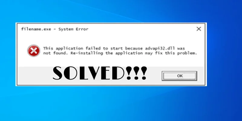 [Diselesaikan] Advapi32.dll Tidak Ditemui atau Ralat Hilang dalam Windows 10/8/7