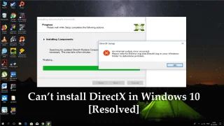[Resuelto] No puedo instalar DirectX en Windows 10