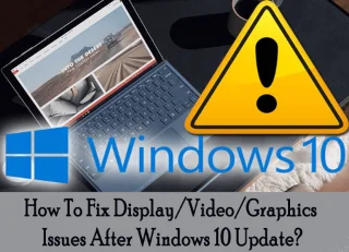 Bagaimana untuk Membetulkan Isu Paparan/Video/Grafik selepas Kemas Kini Windows 10?