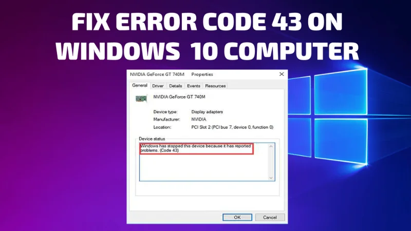 Reparar Windows ha detenido el error de código 43 de este dispositivo [Guía completa]