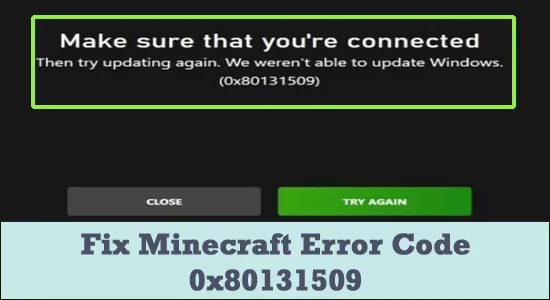 Betulkan Kod Ralat Minecraft 0x80131509 dalam 5 Cara