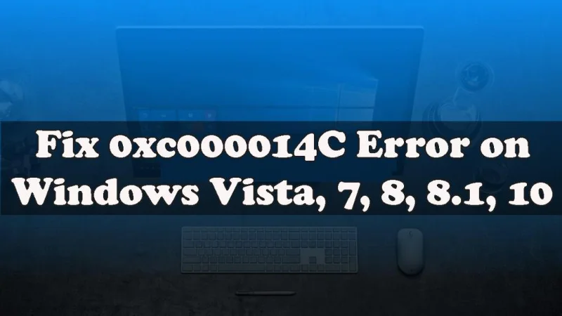 [Diselesaikan] Bagaimana untuk Membetulkan Ralat 0xc000014C pada Windows 7/8 & 10?