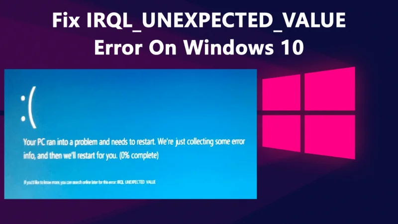 [SOLVED] Ralat IRQL_UNEXPECTED_VALUE pada Windows 10