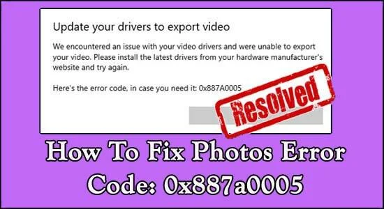 Arreglar el código de error de fotos 0x887A0005 en Windows 10 [7 formas fáciles]