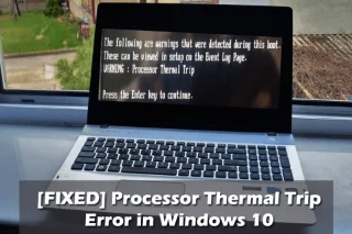 [CORREGIDO] Error de disparo térmico del procesador en Windows 10