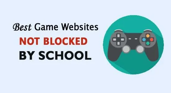 2023'te Okul Tarafından Engellenmeyen En İyi 10 Oyun Web Sitesi