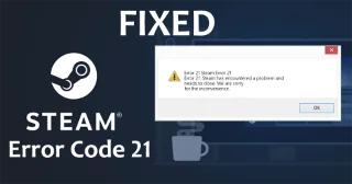 ¿Cómo reparar el código de error de Steam 21?