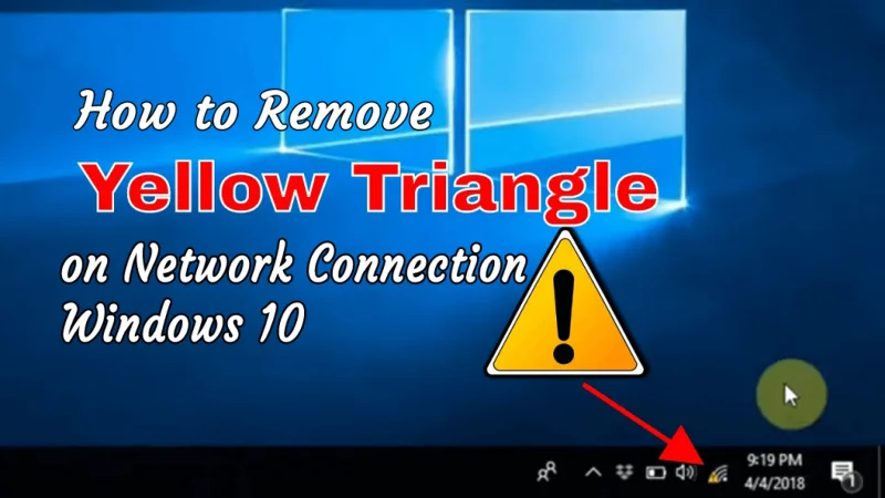 Bagaimana untuk mengalih keluar Segitiga Kuning pada Sambungan Rangkaian Windows 10