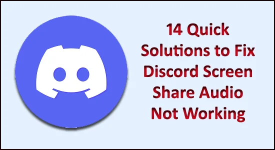 14 Penyelesaian Pantas untuk Membetulkan Audio Kongsi Skrin Discord Tidak Berfungsi