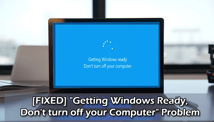 [DIBETUL] “Menyediakan Windows, Jangan matikan PC anda” dalam Windows 10