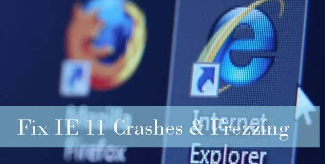 8 วิธีที่มีประสิทธิภาพในการแก้ไข Internet Explorer (IE) 11 ข้อขัดข้อง/ค้างใน Windows 10/8.1/8/7