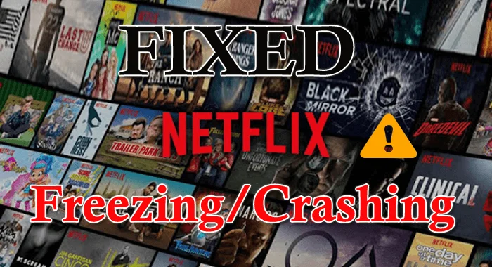 9 Soluções para corrigir o problema de congelamento/travamento do Netflix