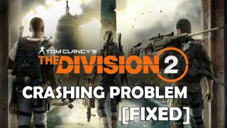 Cómo arreglar el bloqueo de la División 2 en la PC [FULL FIX]
