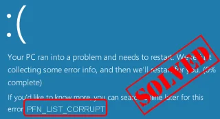[Решено] Как исправить ошибку синего экрана PFN_LIST_CORRUPT (0x0000004E)?