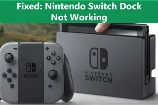 [Guía detallada] ¿Cómo arreglar el Nintendo Switch Dock que no funciona?