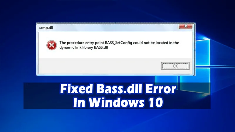 Cómo reparar el error Bass.dll en Windows 10
