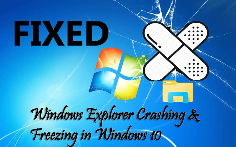 [9 Pembetulan] Isu Ranap & Pembekuan Windows Explorer dalam Windows 10