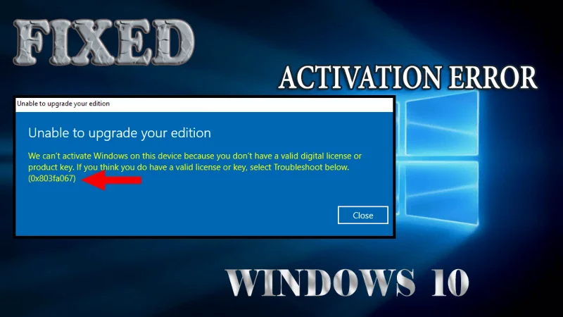 Windows 10 Etkinleştirme Hatası 0x803fa067 Nasıl Onarılır