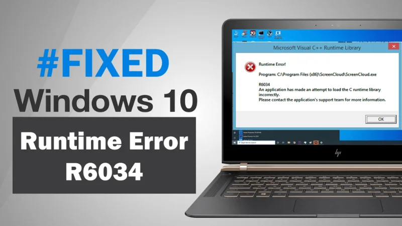 Bagaimana Untuk Membetulkan Ralat Microsoft Visual C++ Runtime R6034 Dalam Windows 10?