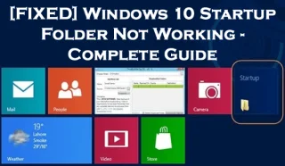 Folder Permulaan Windows 10 Tidak Berfungsi – [Panduan Lengkap]