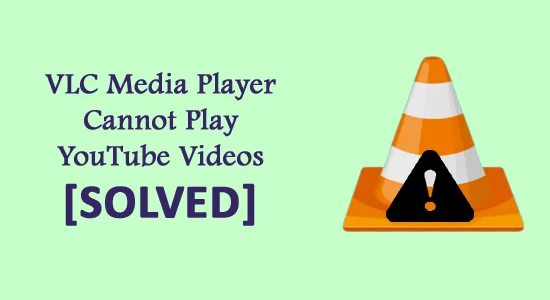 VLC Media Player no puede reproducir videos de YouTube [SOLUCIONADO]