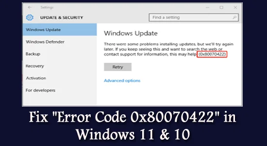 แก้ไข "รหัสข้อผิดพลาด 0x80070422" ใน Windows 11 และ 10 [2023 GUIDE]