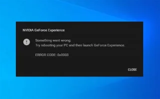 Correction de lerreur NVIDIA GeForce Experience 0x0003 sous Windows 10