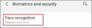 Comment configurer le déverrouillage du visage sur les téléphones Samsung Galaxy