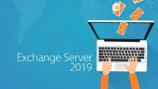 Exchange Server 2019 ile Tanışın
