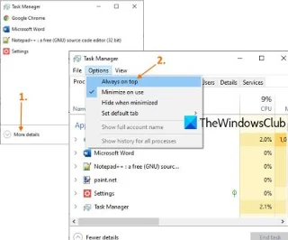Windows 10da Görev Yöneticisi her zaman diğer uygulamaların üzerinde kalacak şekilde nasıl ayarlanır?